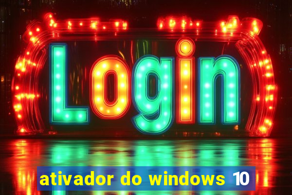 ativador do windows 10